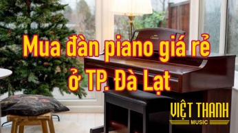 Mua đàn piano giá rẻ ở TP. Đà Lạt
